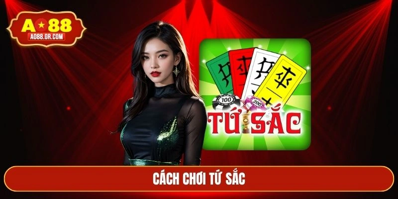 cách chơi tứ sắc