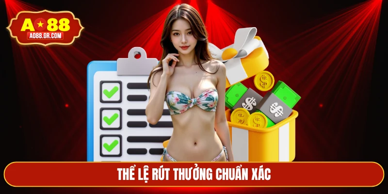 Thể lệ rút thưởng chuẩn xác